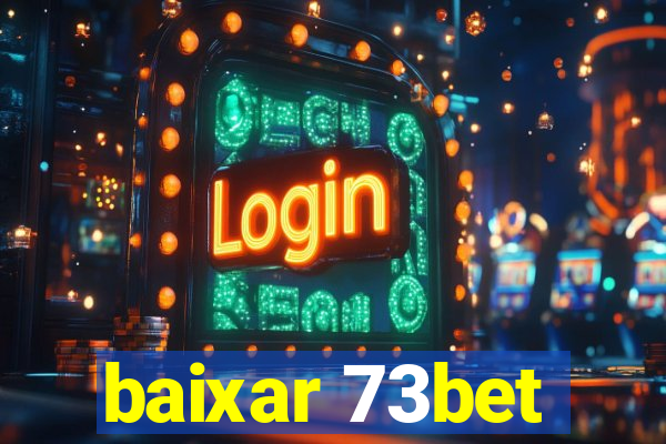 baixar 73bet